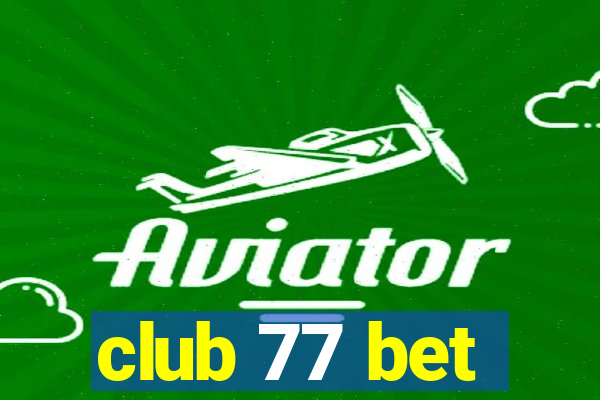 club 77 bet